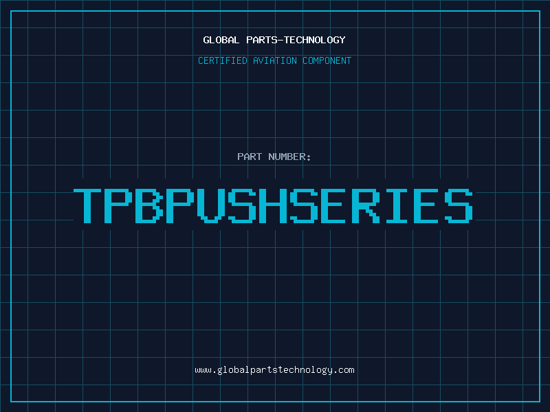 Aviation Part TPBPUSHSERIES