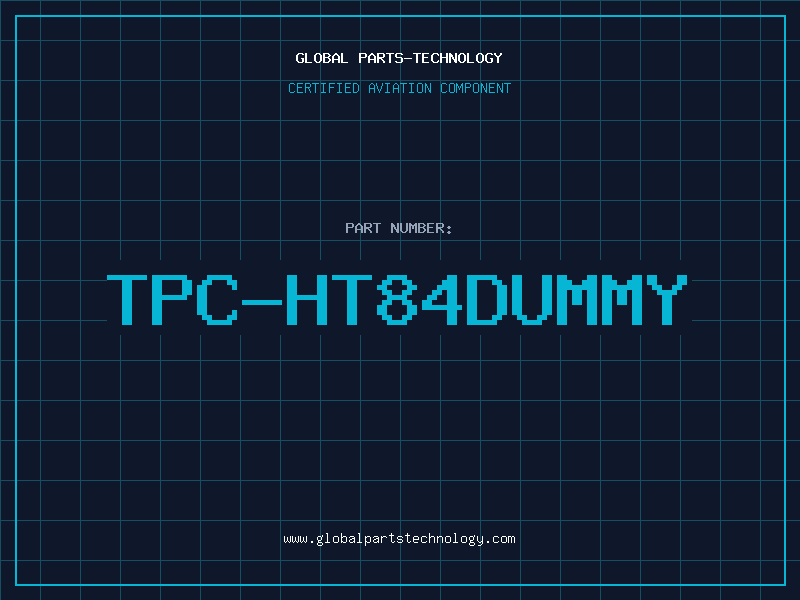Aviation Part TPC-HT84DUMMY