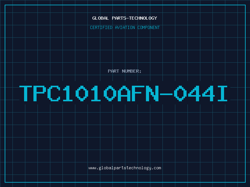 Aviation Part TPC1010AFN-044I