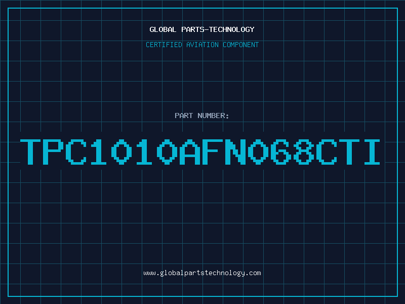 Aviation Part TPC1010AFN068CTI