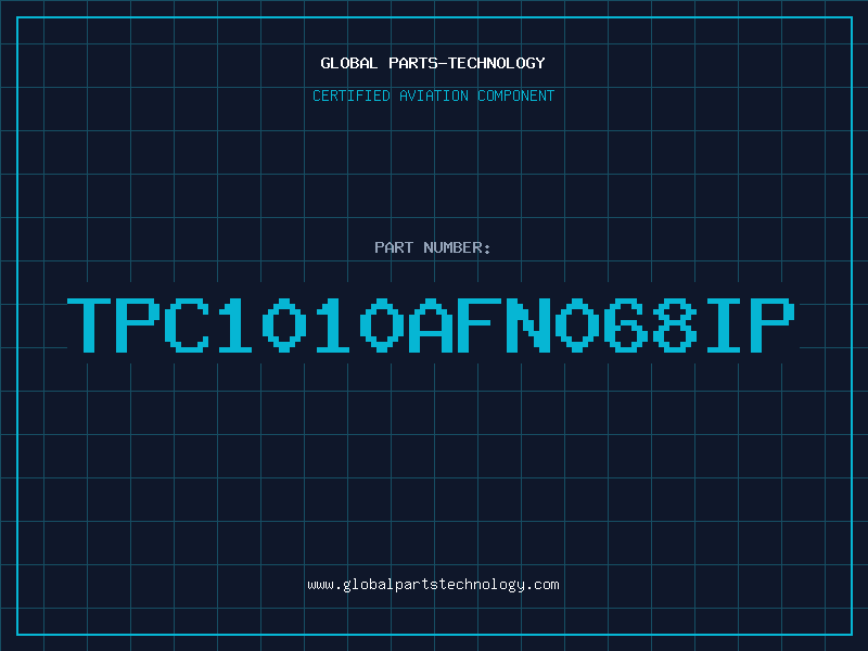 Aviation Part TPC1010AFN068IP