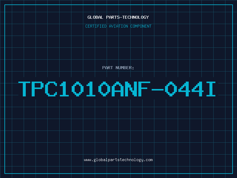 Aviation Part TPC1010ANF-044I