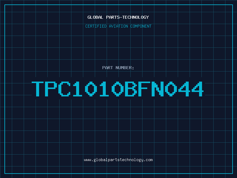 Aviation Part TPC1010BFN044