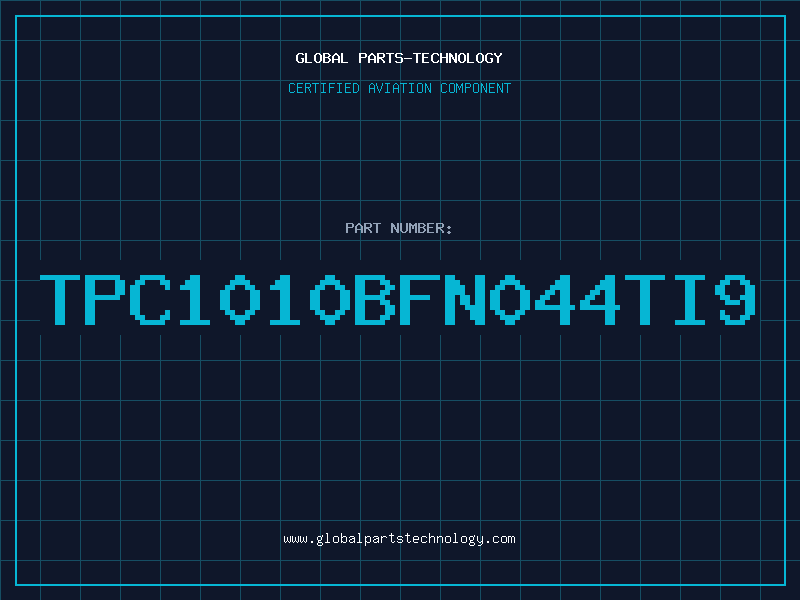 Aviation Part TPC1010BFN044TI9