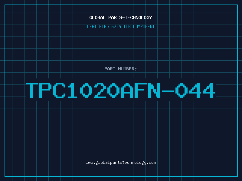 Aviation Part TPC1020AFN-044