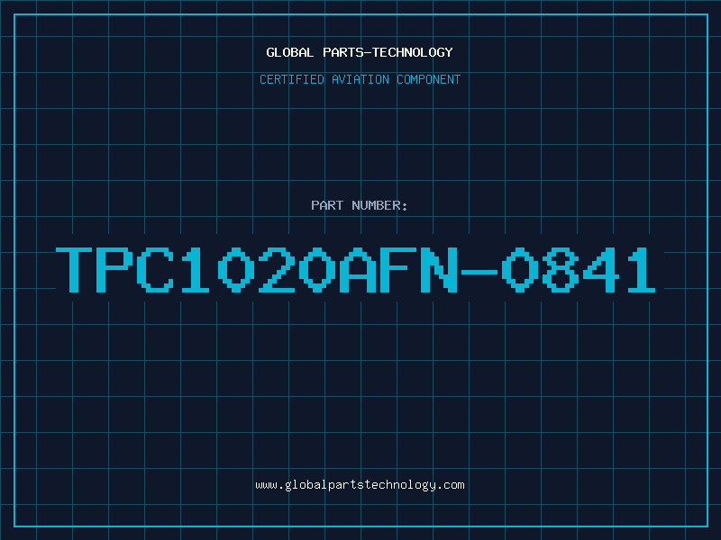 Aviation Part TPC1020AFN-0841