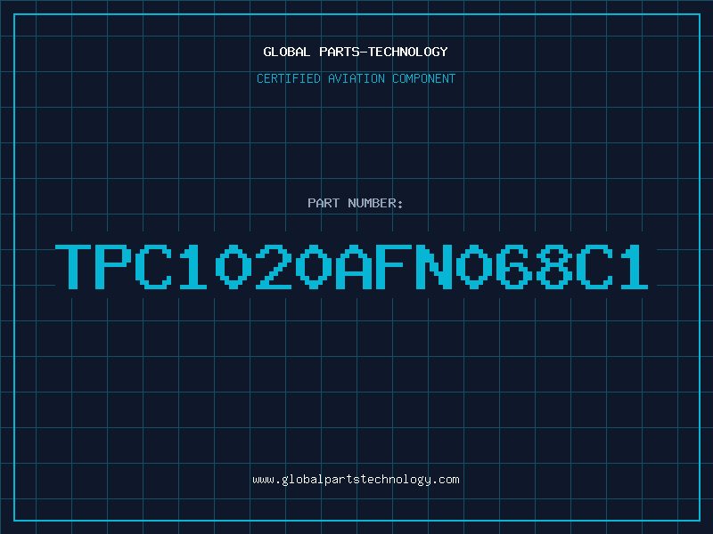 Aviation Part TPC1020AFN068C1