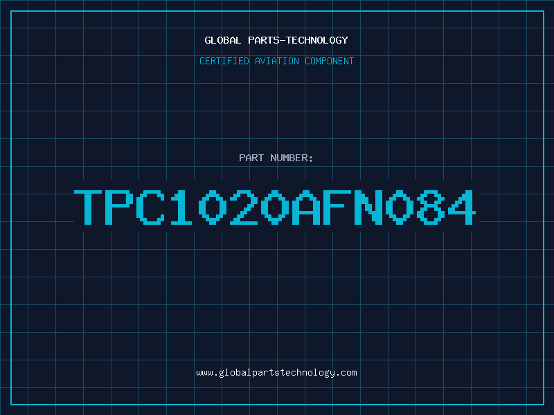 Aviation Part TPC1020AFN084