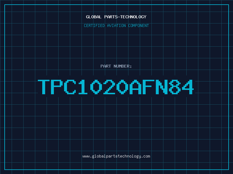 Aviation Part TPC1020AFN84