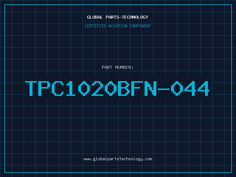 Aviation Part TPC1020BFN-044