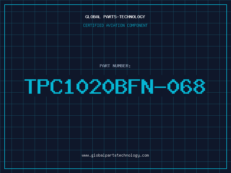 Aviation Part TPC1020BFN-068