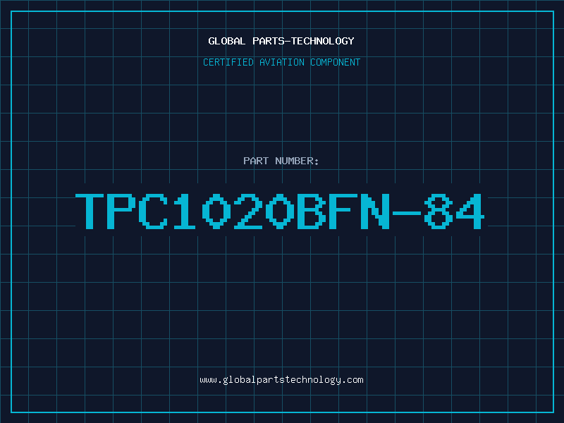 Aviation Part TPC1020BFN-84