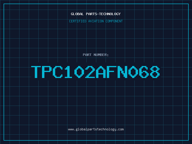 Aviation Part TPC102AFN068