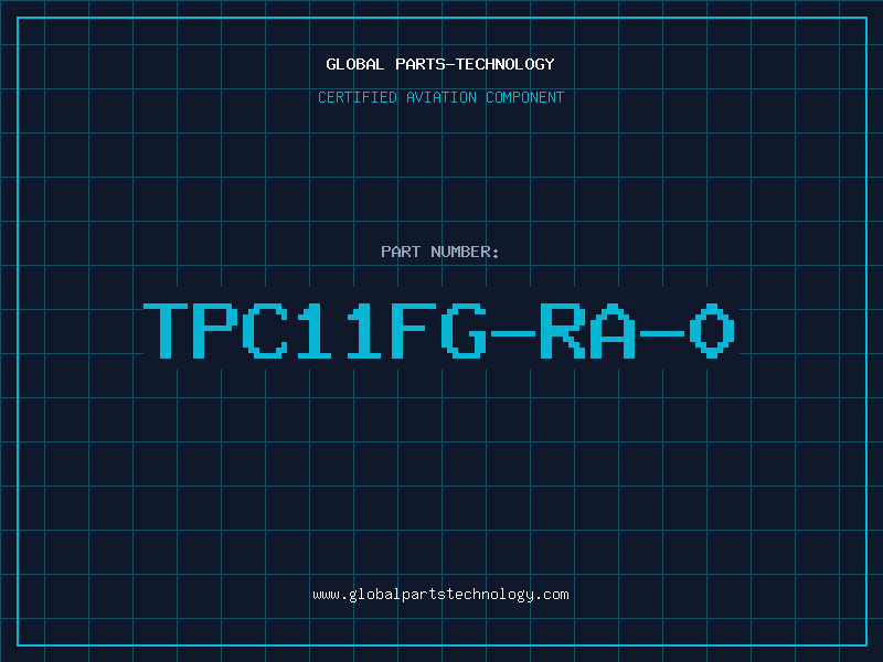 Aviation Part TPC11FG-RA-0