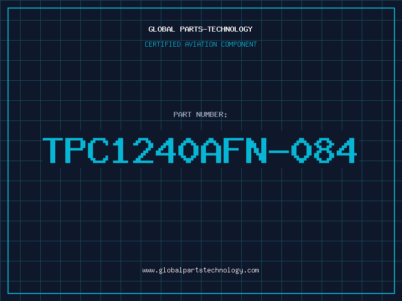 Aviation Part TPC1240AFN-084