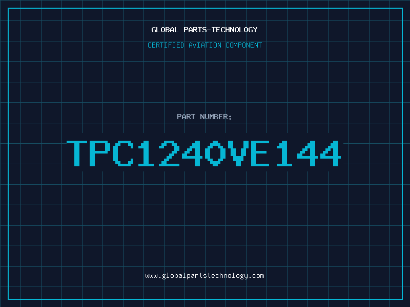 Aviation Part TPC1240VE144