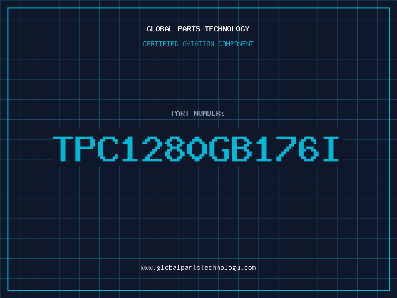 Aviation Part TPC1280GB176I