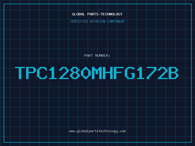 Aviation Part TPC1280MHFG172B