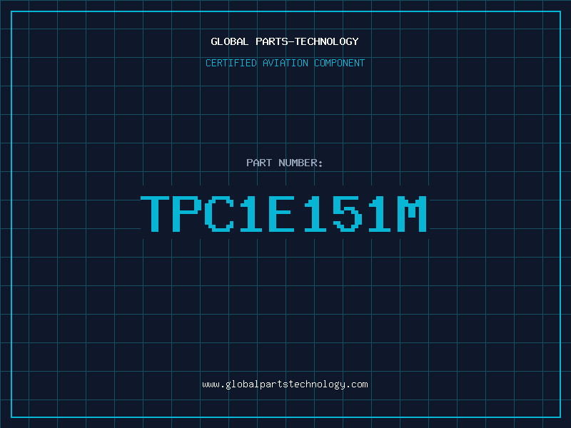 Aviation Part TPC1E151M