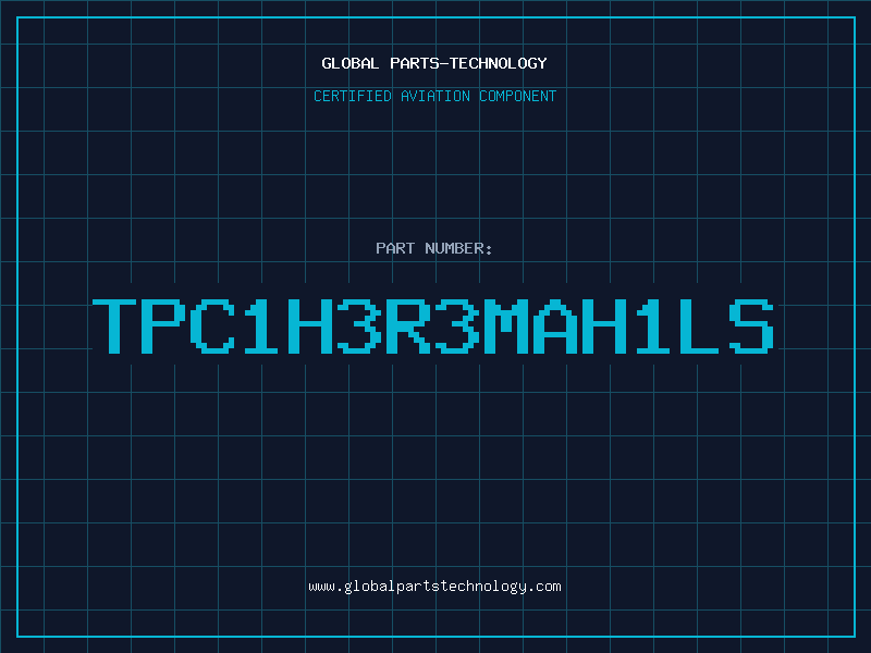 Aviation Part TPC1H3R3MAH1LS