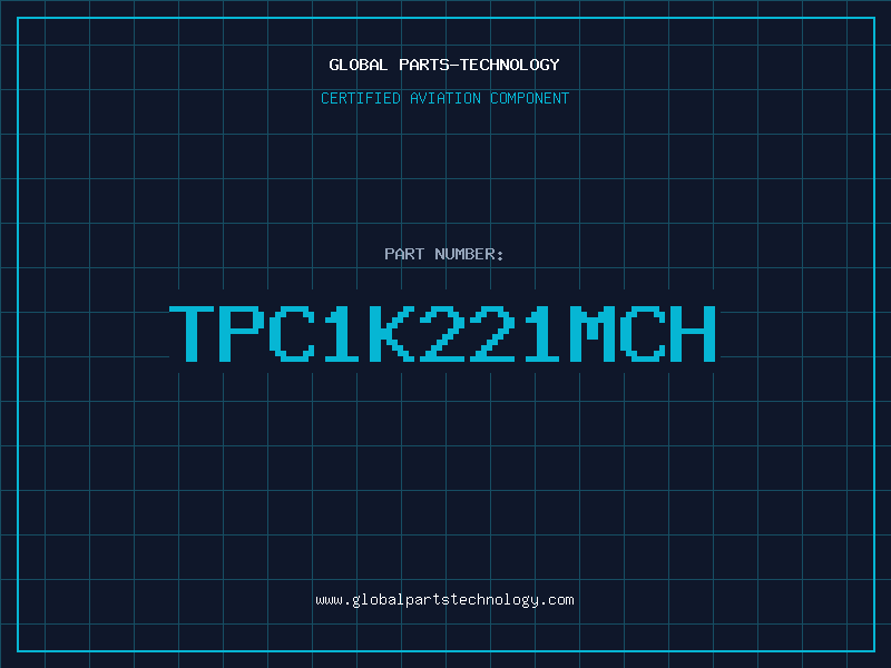 Aviation Part TPC1K221MCH