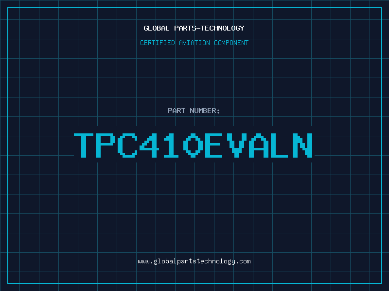 Aviation Part TPC410EVALN