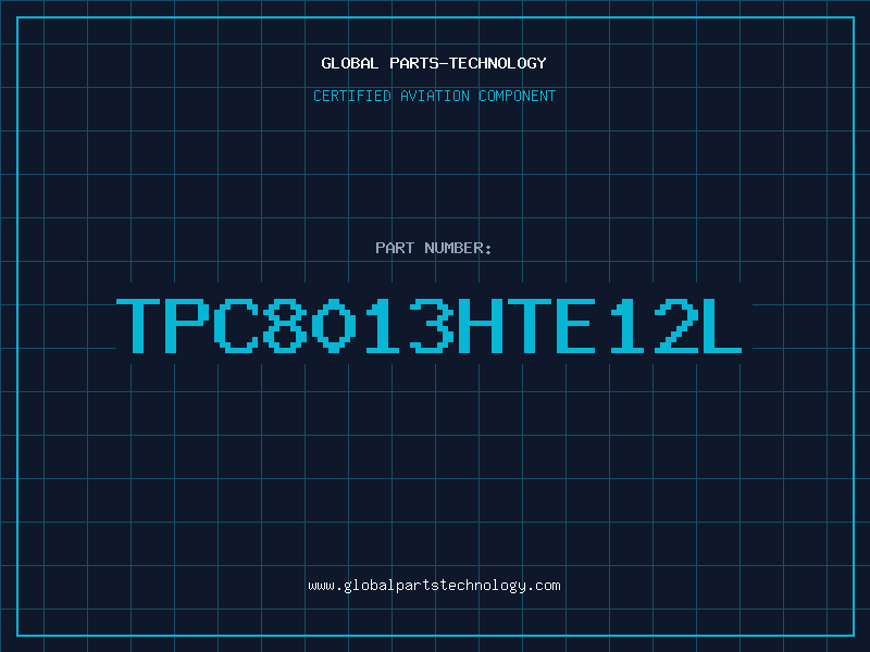 Aviation Part TPC8013HTE12L