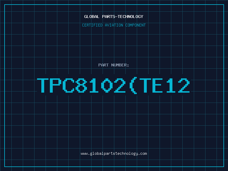 Aviation Part TPC8102(TE12