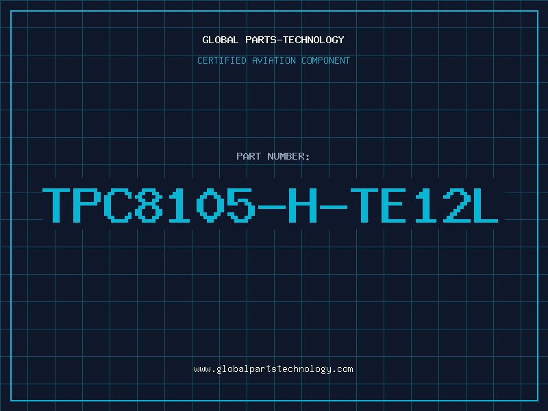 Aviation Part TPC8105-H-TE12L