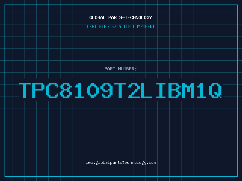 Aviation Part TPC8109T2LIBM1Q
