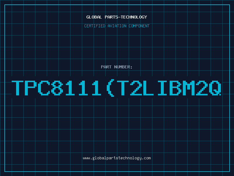 Aviation Part TPC8111(T2LIBM2Q