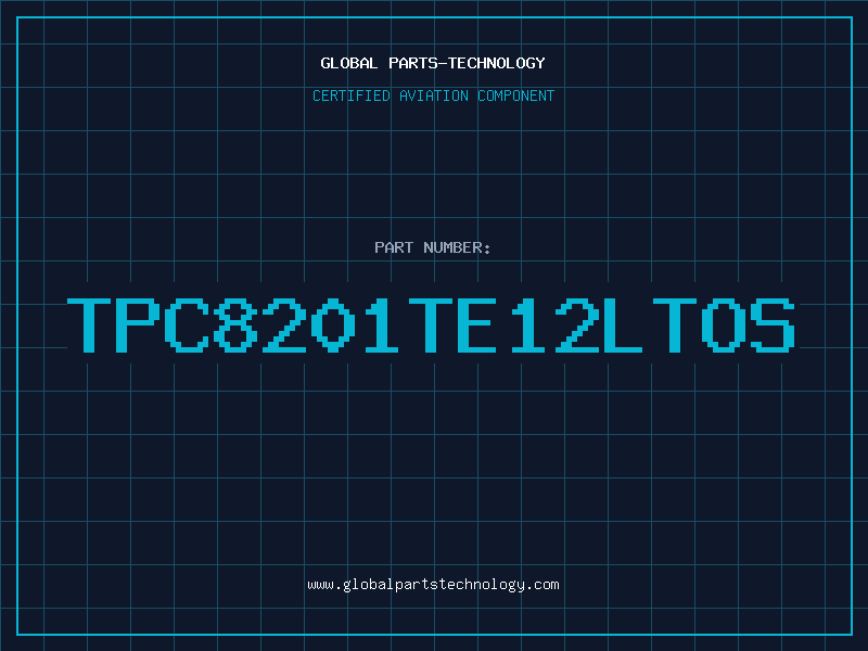 Aviation Part TPC8201TE12LTOS