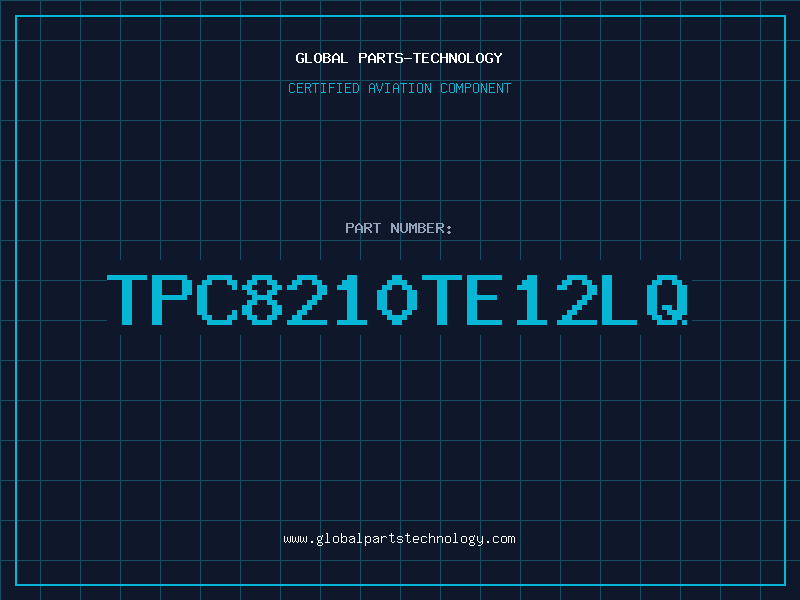 Aviation Part TPC8210TE12LQ