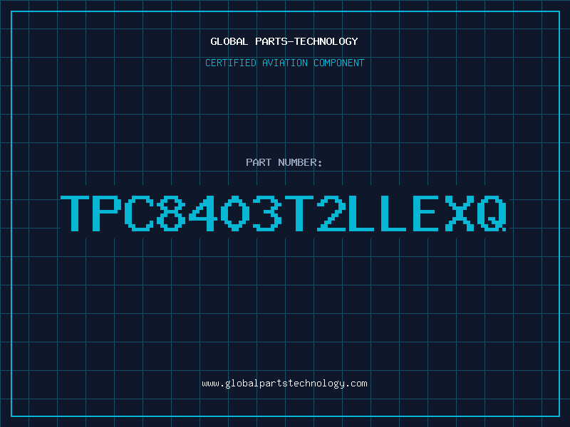 Aviation Part TPC8403T2LLEXQ