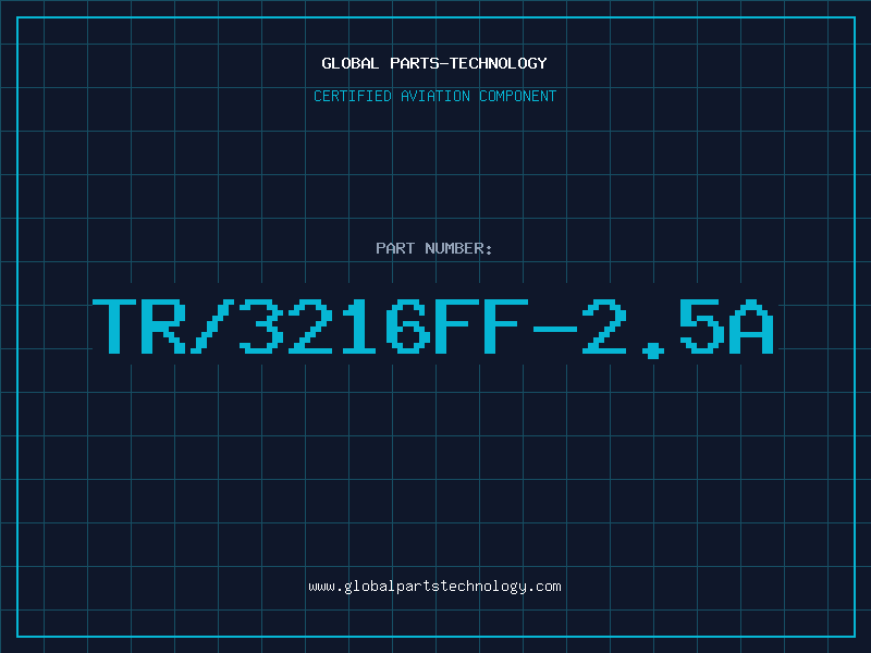 Aviation Part TR/3216FF-2.5A