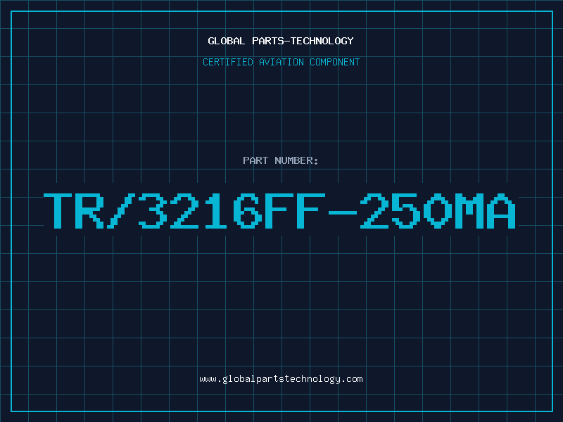 Aviation Part TR/3216FF-250MA