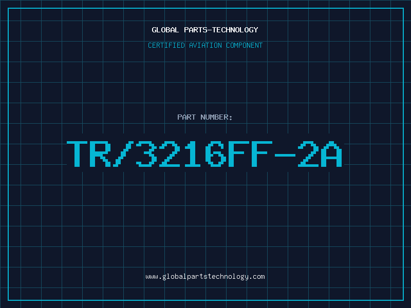Aviation Part TR/3216FF-2A