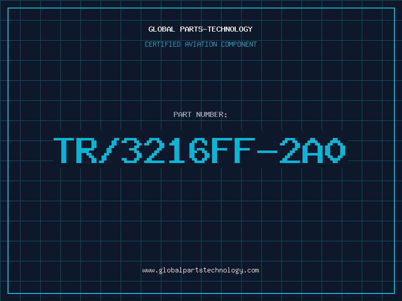 Aviation Part TR/3216FF-2A0