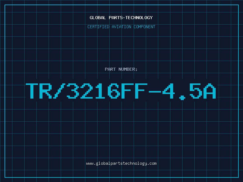 Aviation Part TR/3216FF-4.5A