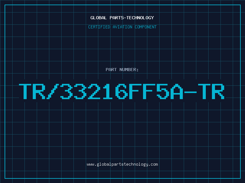 Aviation Part TR/33216FF5A-TR