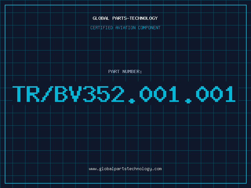 Aviation Part TR/BV352.001.001