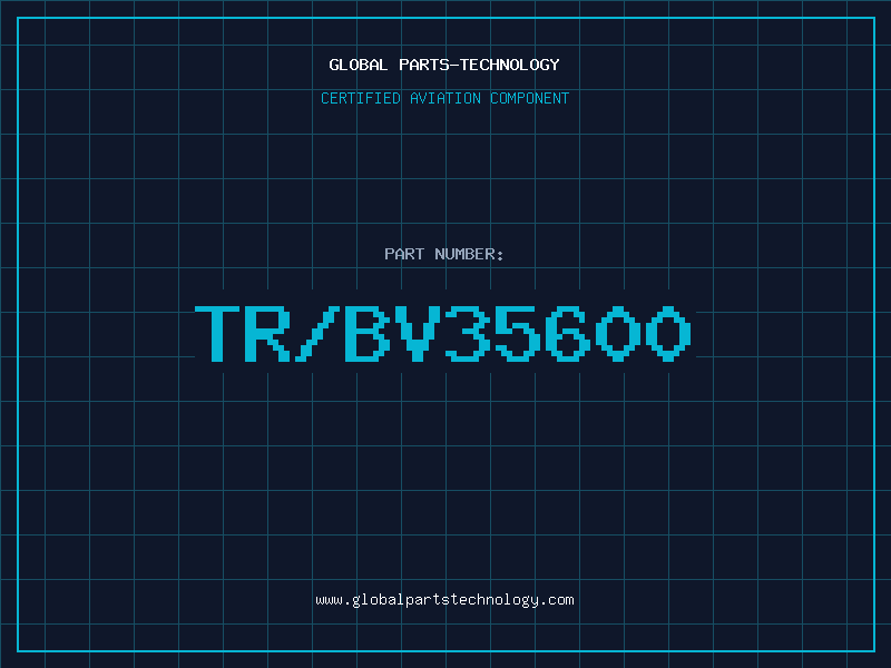 Aviation Part TR/BV35600