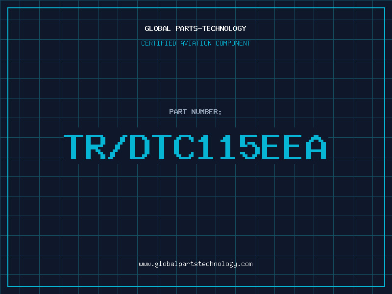 Aviation Part TR/DTC115EEA