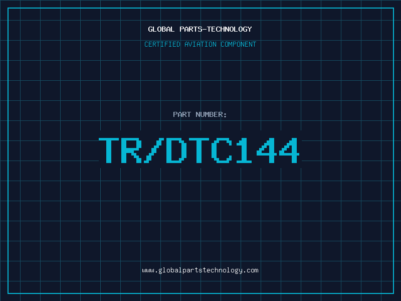 Aviation Part TR/DTC144