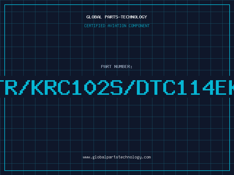 Aviation Part TR/KRC102S/DTC114EK