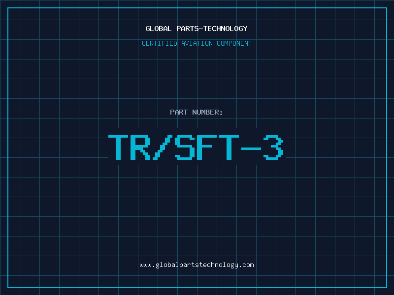 Aviation Part TR/SFT-3