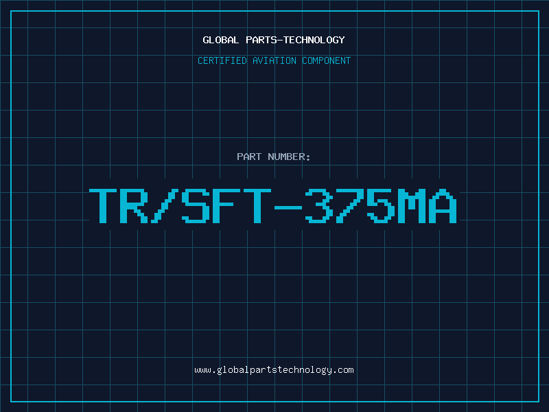Aviation Part TR/SFT-375MA