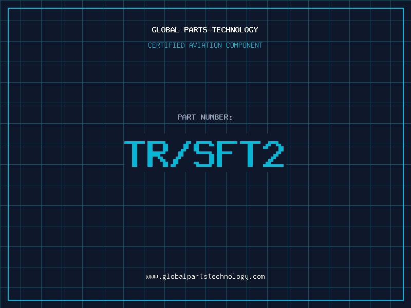 Aviation Part TR/SFT2