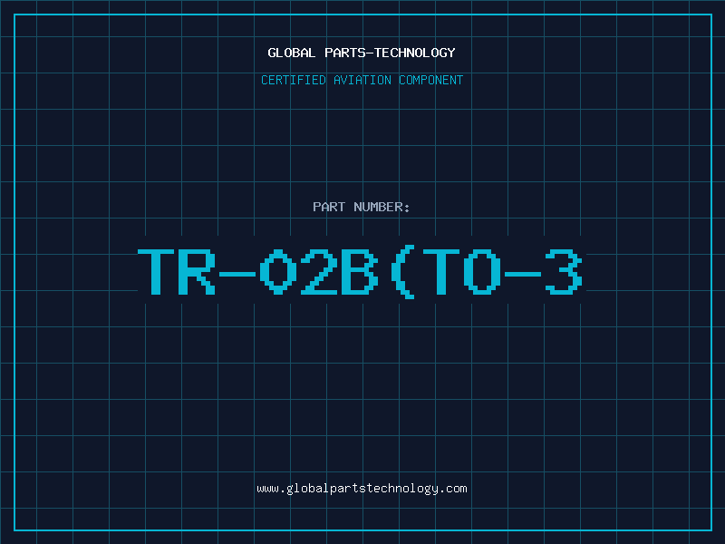 Aviation Part TR-02B(TO-3
