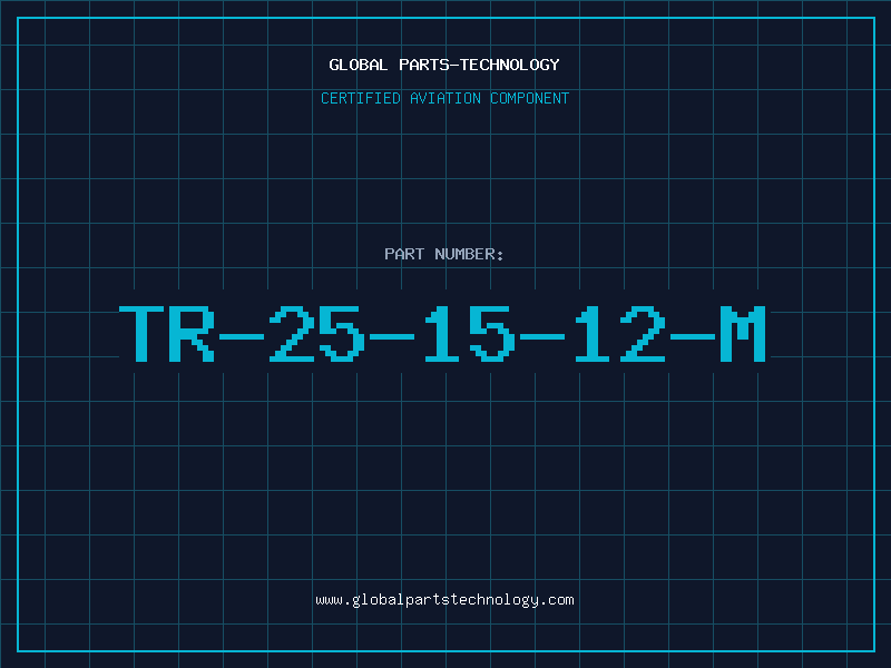 Aviation Part TR-25-15-12-M